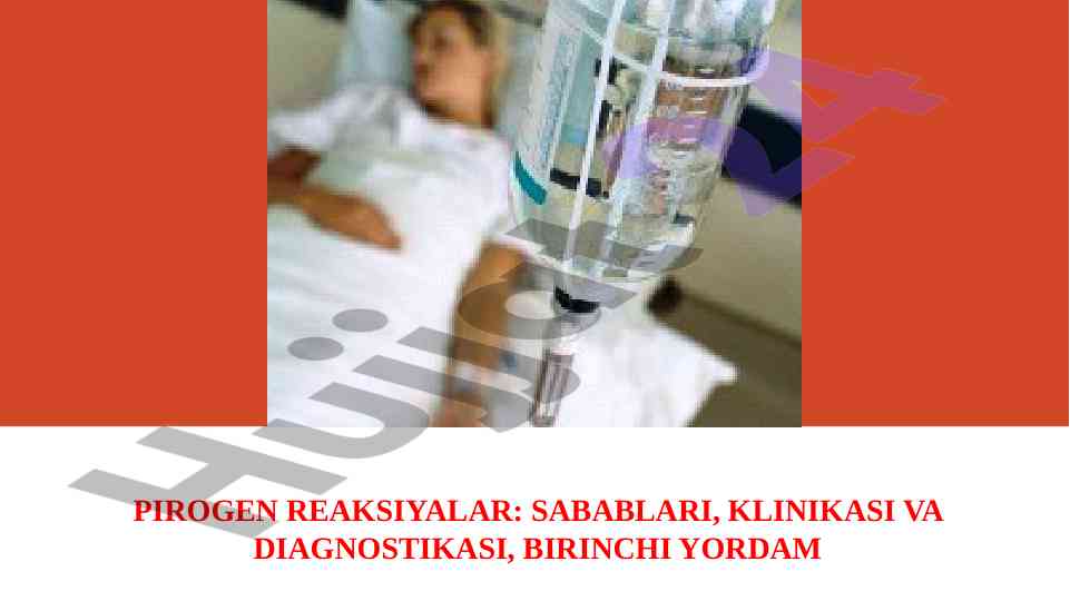 Pirogen reaksiyalar sabablari va klinikasi