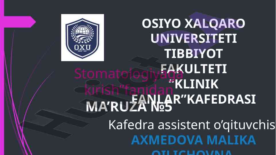Tish to‘qimalarining anatomik va gistalogik tuzilishi