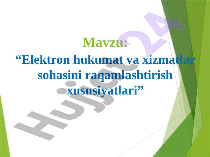 Elektron hukumat va xizmatlar raqamlashtirish xususiyatlari
