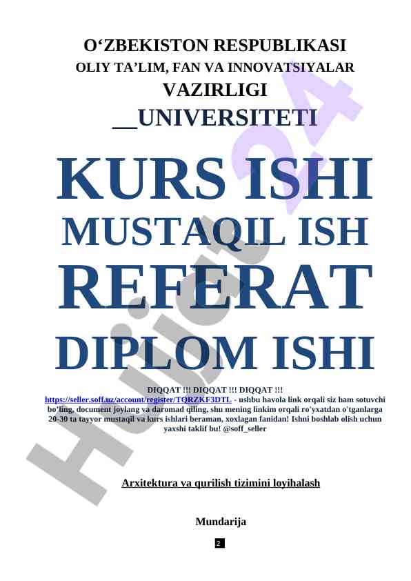 Arxitektura va qurilish tizimini loyihalash kurs ishlari