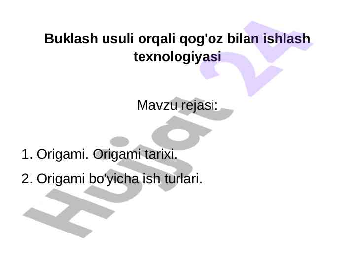 Qog'oz bilan ishlash texnologiyasi: origami tarixi