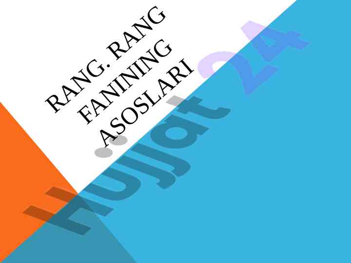 Asosiy ranglar va ularning o'zaro ta'siri