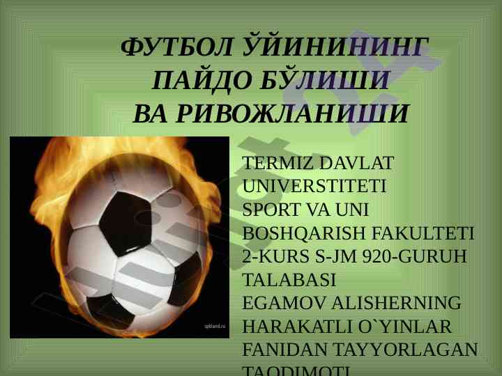 Futbol o'yinining paydo bo'lishi va rivojlanishi