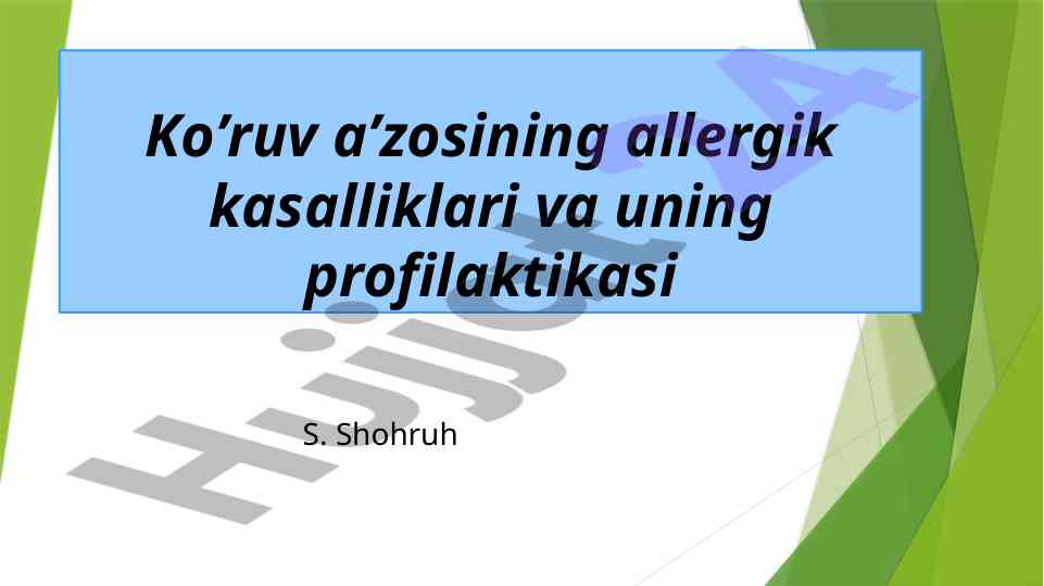 Koʼruv aʼzosining allergik kasalliklari va profilaktikasi