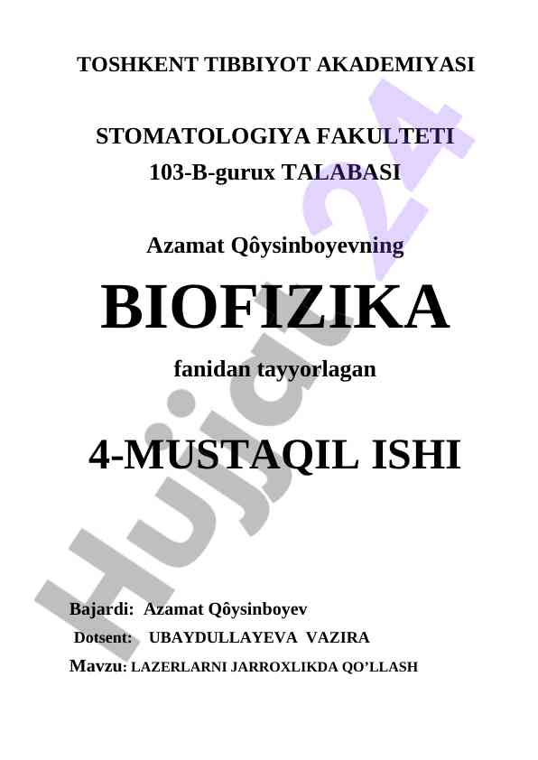 Lazerlarni jarrohlikda qo‘llash haqida mustaqil ish
