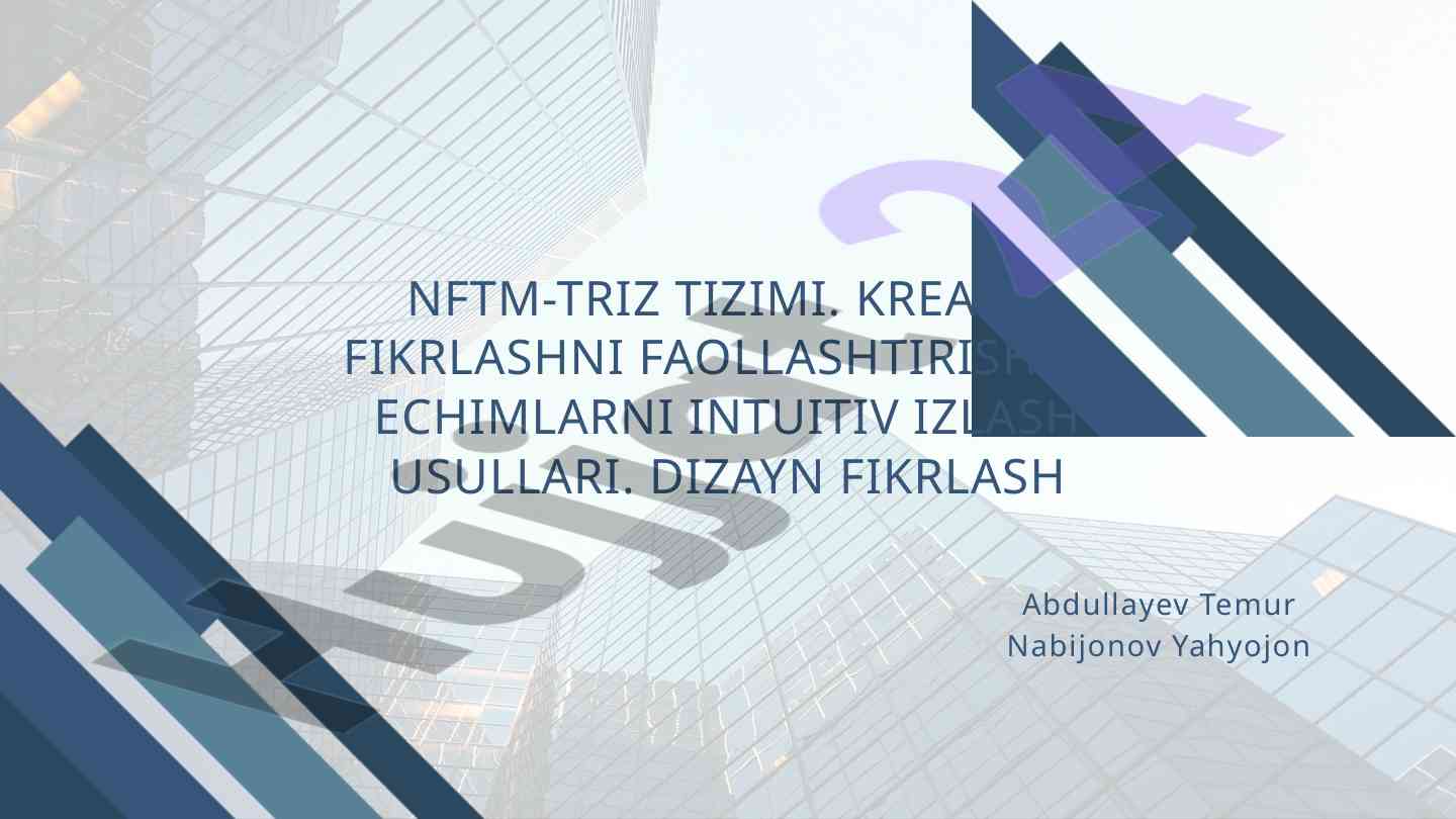 Nftm-triz tizimi va kreativ fikrlash usullari