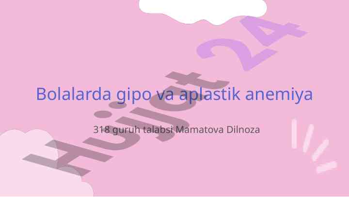 Bolalarda gipo va aplastik anemiya tahlili