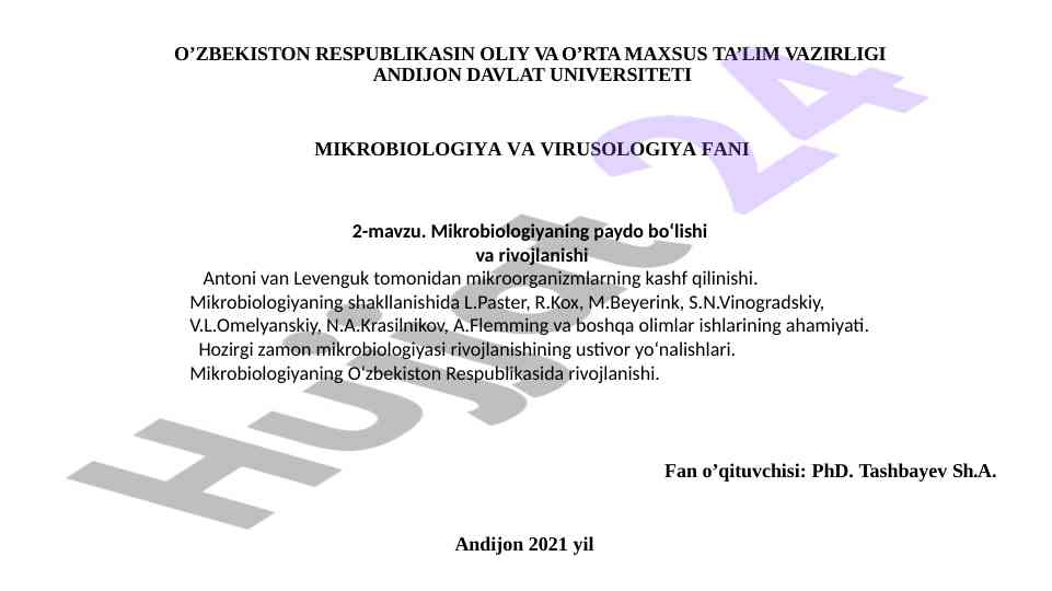 Mikrobiologiyaning paydo bo‘lishi va rivojlanishi