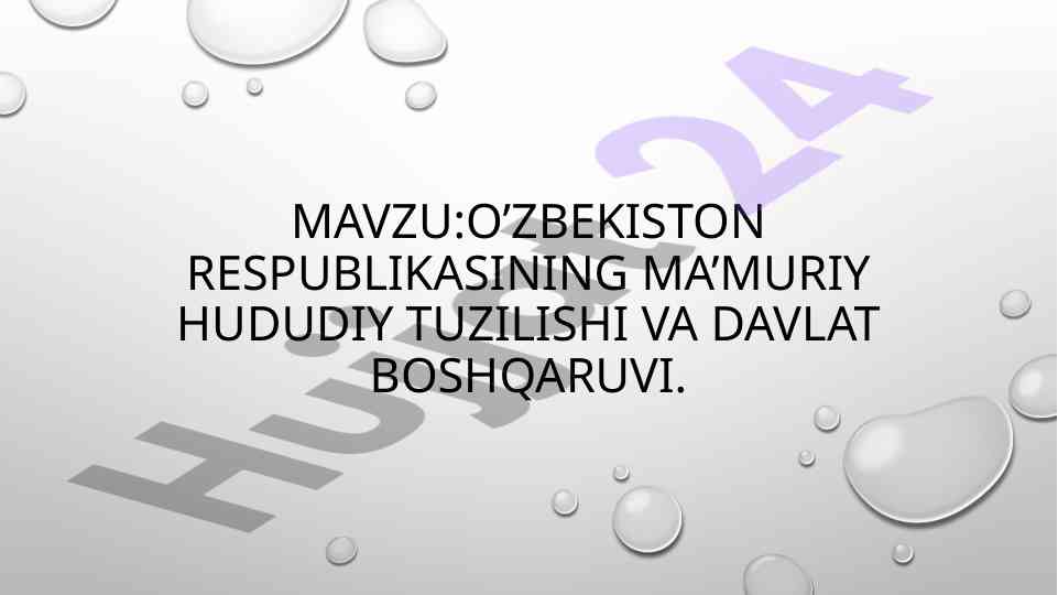 O’zbekiston respublikasining ma’muriy tizimi
