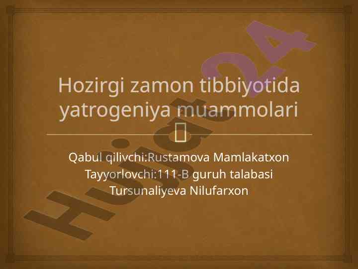 Hozirgi zamon tibbiyotida yatrogeniya muammolari