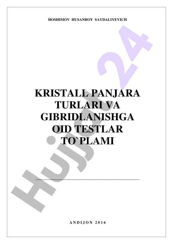 Kristall panjara turlari va gibridlanishga oid testlar