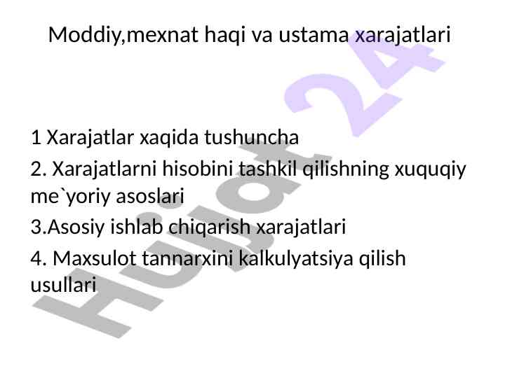 Xarajatlarni tahlil qilish va mahsulot tannarxini