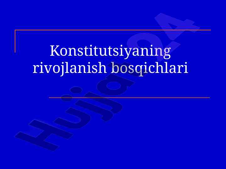 Konstitutsiyaning rivojlanish bosqichlari va tarixi