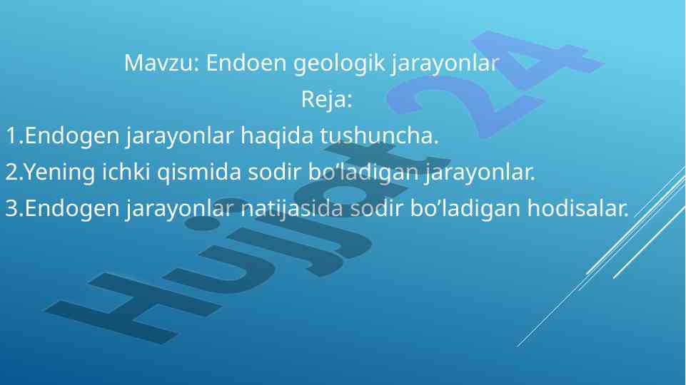 Endogen Geologik Jarayonlar Haqida Tushuncha