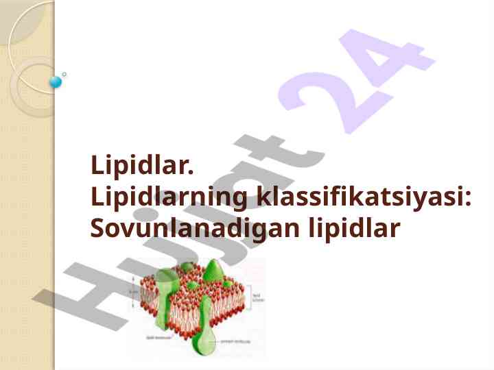 Lipidlarning klassifikatsiyasi va kimyoviy xossalari