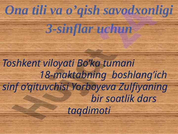 Ona tili va o‘qish savodxonligi dars taqdimoti
