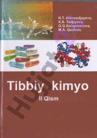 Tibbiy kimyo ii qism darslik oliy o‘quv yurtlari uchun