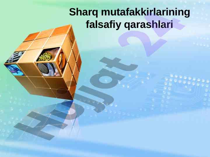 Sharq mutafakkirlarining falsafiy qarashlari