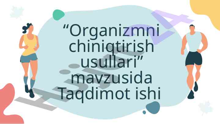 Organizmni Chiniqtirish Usullari
