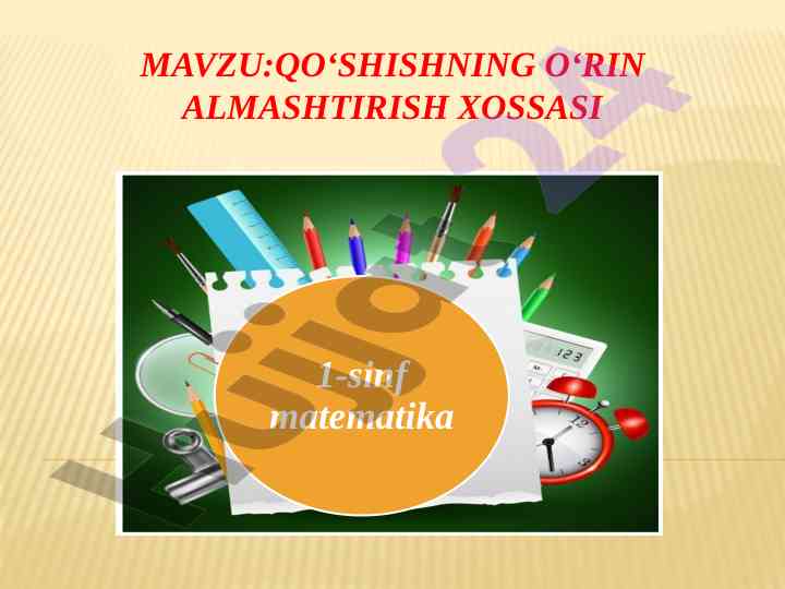 Qoʻshish oʻrin almashtirish xossasi dars ishlanmasi