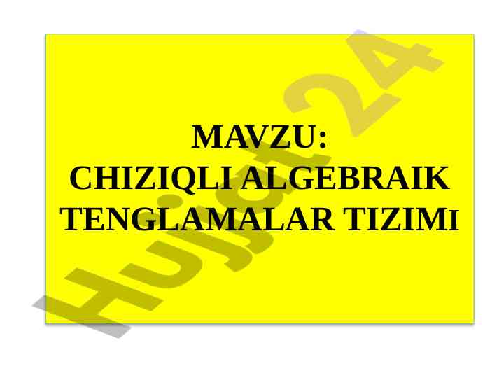 Chiziqli algebraik tenglamalar tizimi yechish usullari