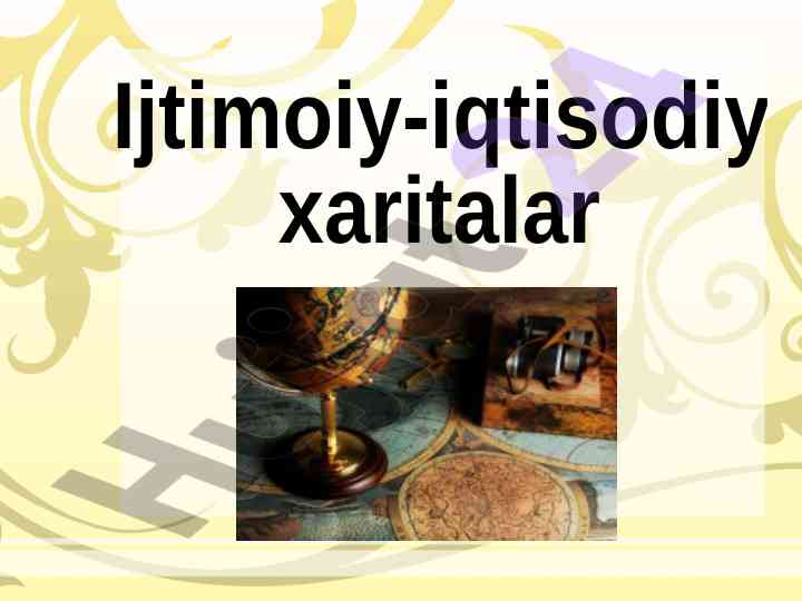 Ijtimoiy-iqtisodiy xaritalar va atlaslar rivoji
