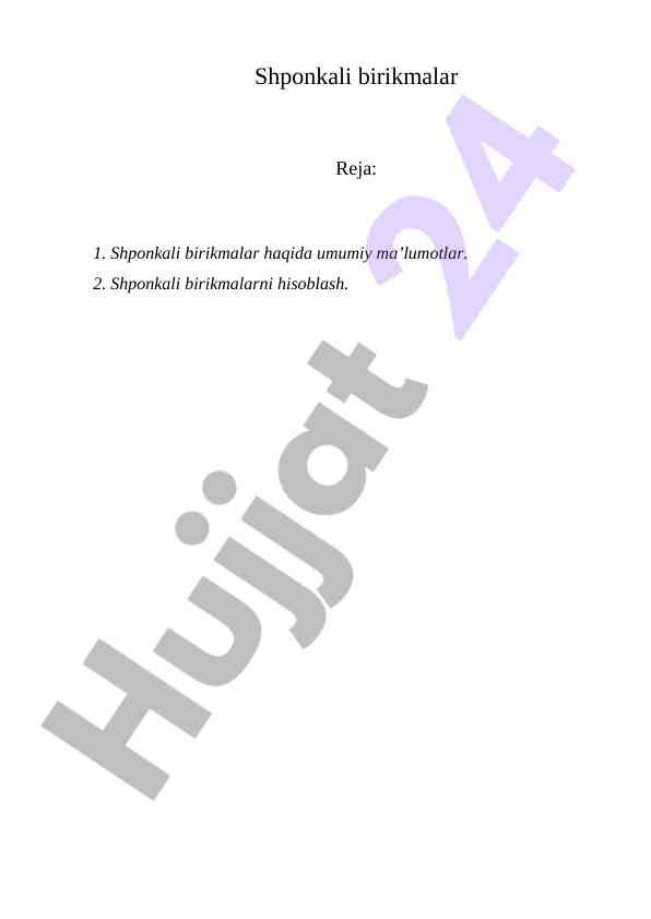 Shponkali birikmalar haqida umumiy ma’lumotlar