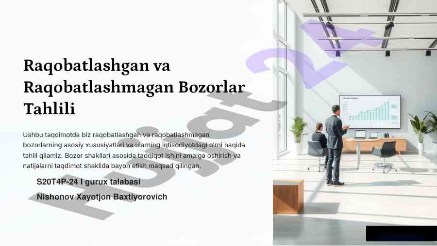 Raqobatlashgan va raqobatlashmagan bozorlar tahlili