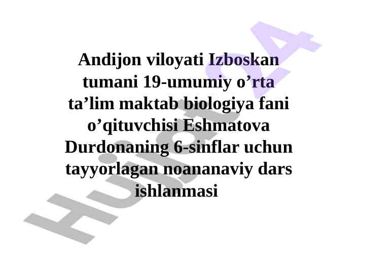 O’simliklar va ularning hayoti haqida dars ishlanmasi