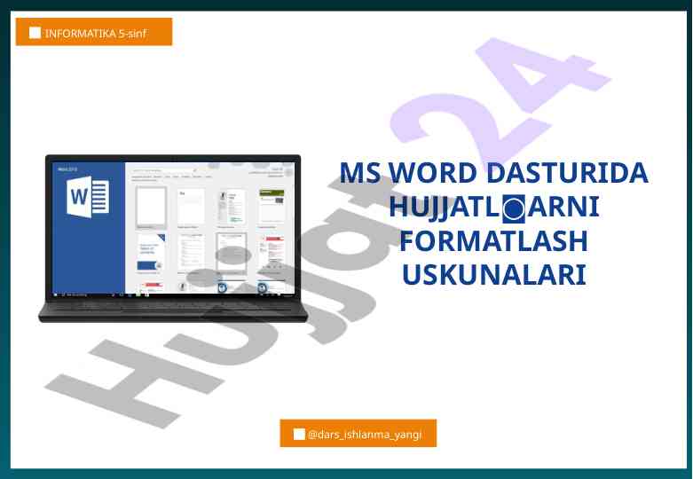 Ms word dasturida hujjatlarni formatlash uskunalari