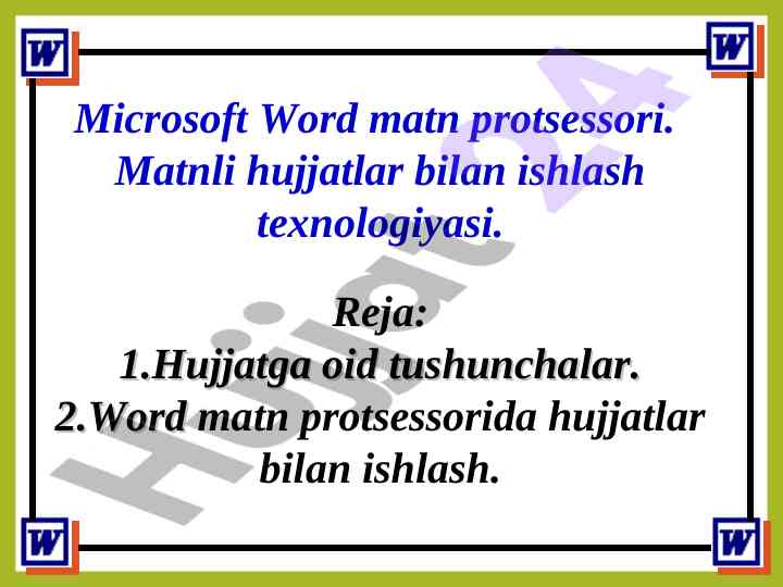 Microsoft word matn protsessorida hujjat bilan ishlash
