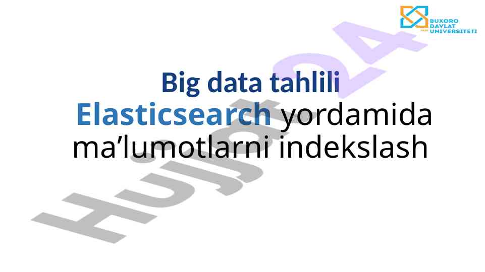 Elasticsearch tahlili tezkor qidiruv va shard tizimi