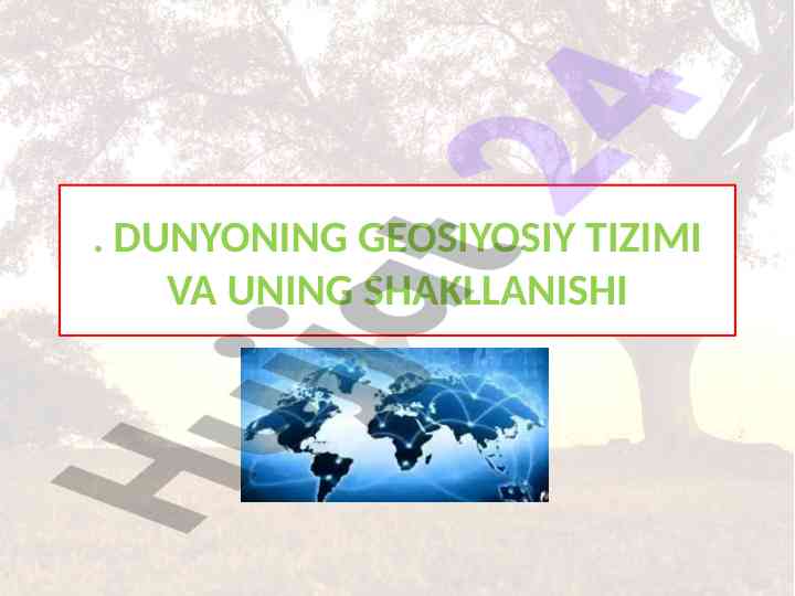 Dunyoning geosiyosiy tizimi va uning shakllanishi