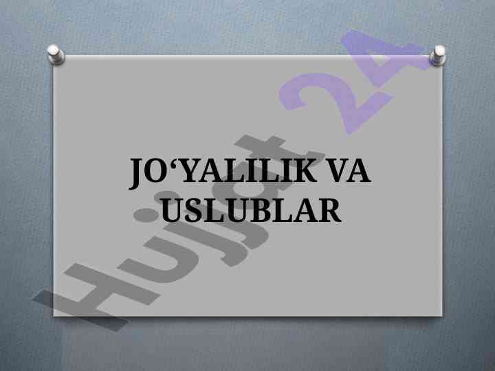 Jo‘yali nutq va uslublar ma’nosi tahlili