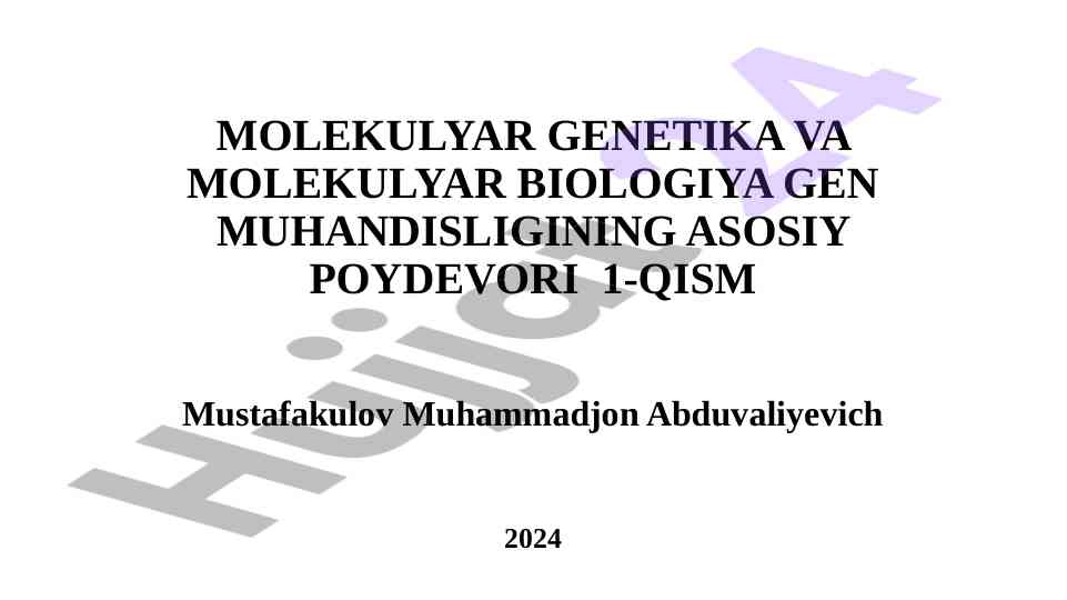 Molekulyar biologiyaning asosiy asoslari