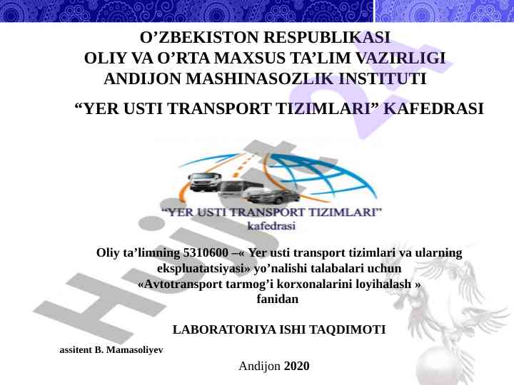 Avtotransport tarmog'i loyihalash laboratoriya ishlari