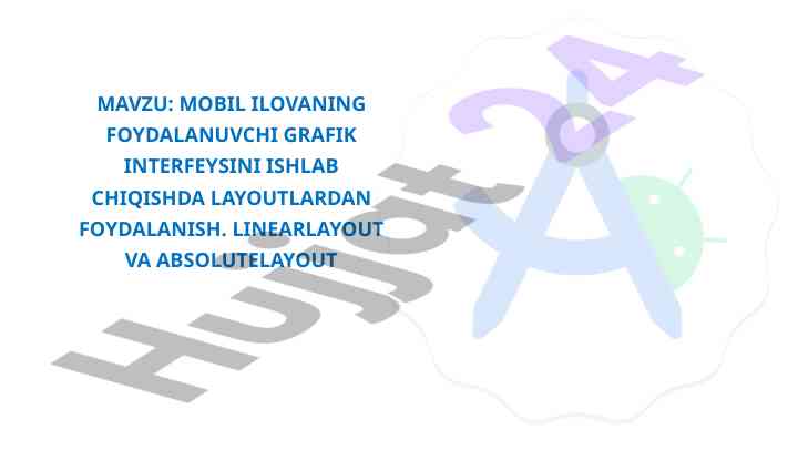 Mobil ilovaning foydalanuvchi grafik interfeysini ishlab chiqish