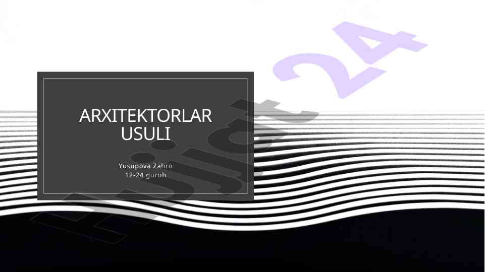 Arxitektorlar usulida perspektiv tasvir yaratish