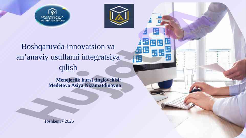 Innovatsion va anʼanaviy usullarni integratsiya qilish