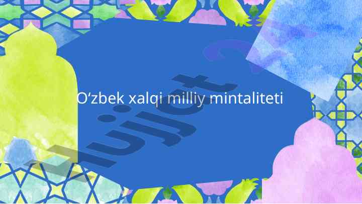 O‘zbek xalqining milliy mintaliteti tarixi va rivojlanishi