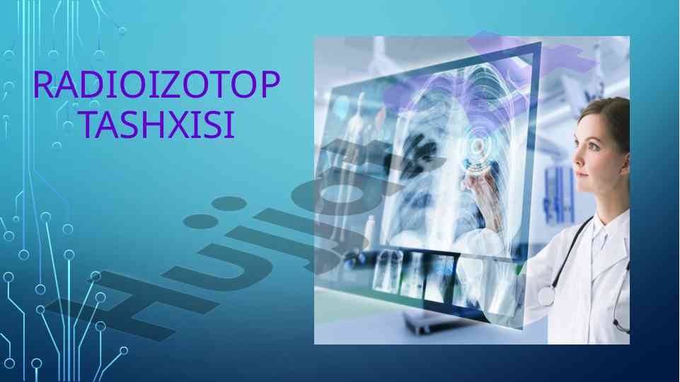 Radioizotop tashxisi va diagnostika usullari