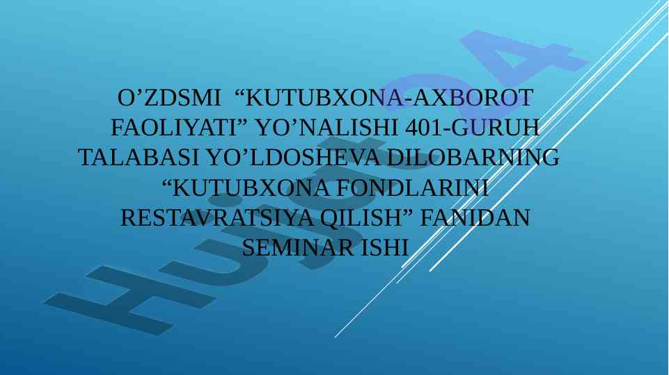 Kutubxona fondlarini restavratsiya qilish seminar ishi