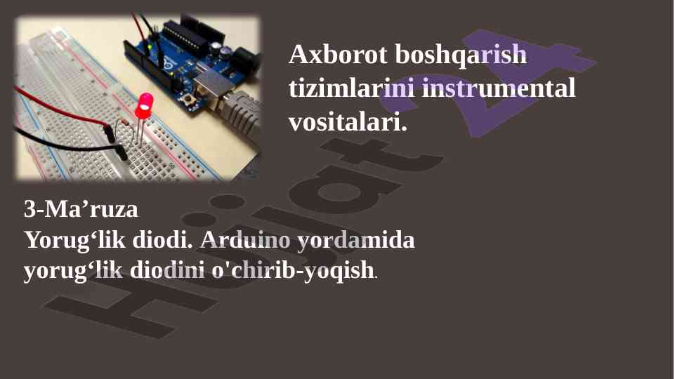 Arduino bilan ledni boshqarish ushbu ma‘ruzada