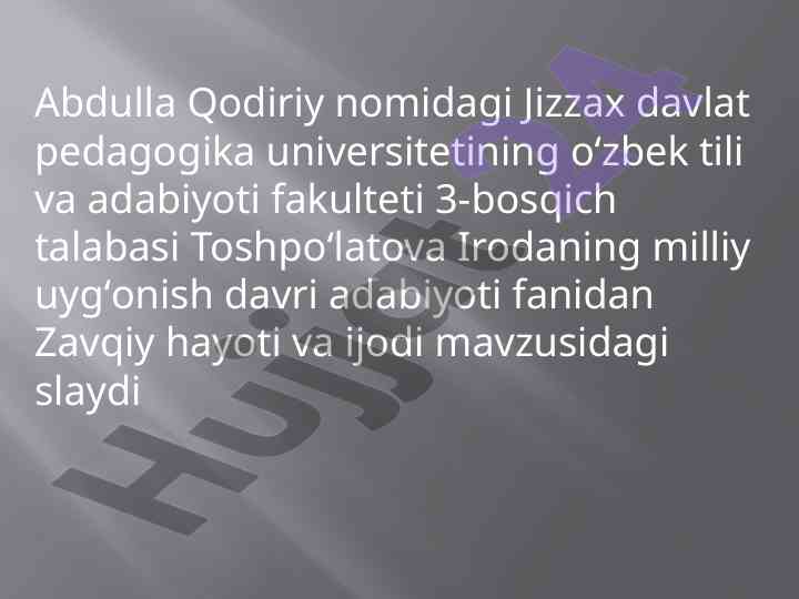 Zavqiyning hayoti va ijodi mavzusida slayd