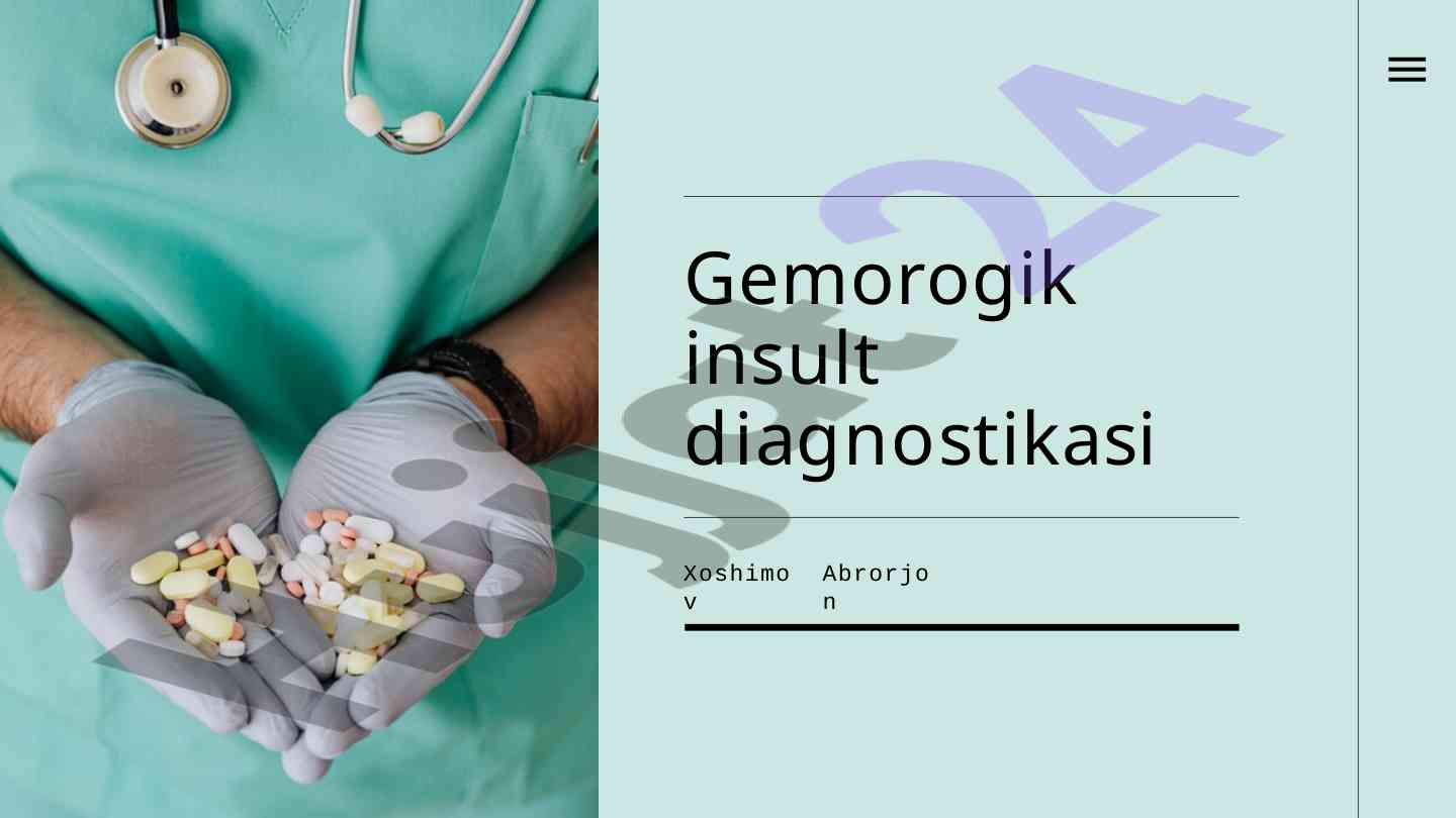 Gemorragik insult diagnostikasi va davolash usullari
