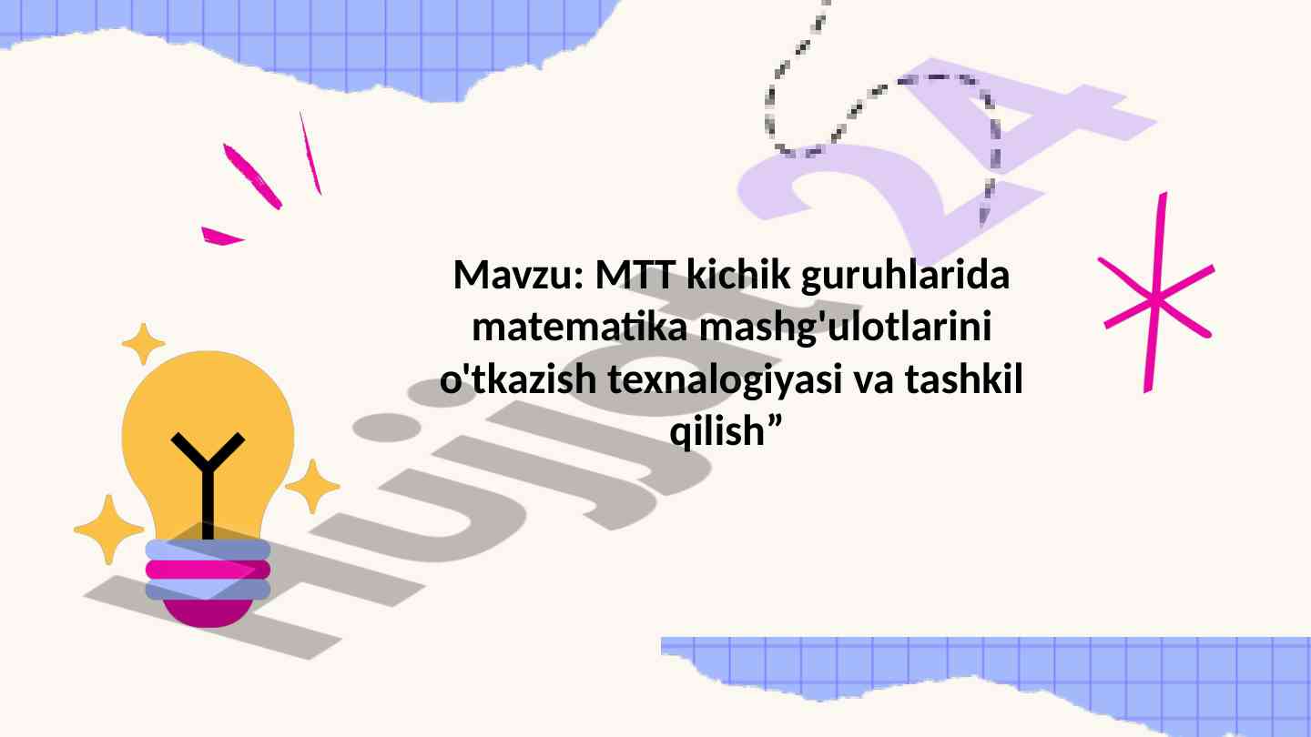 Matematika maktabgacha ta'limda o'tkazish texnologiyalari