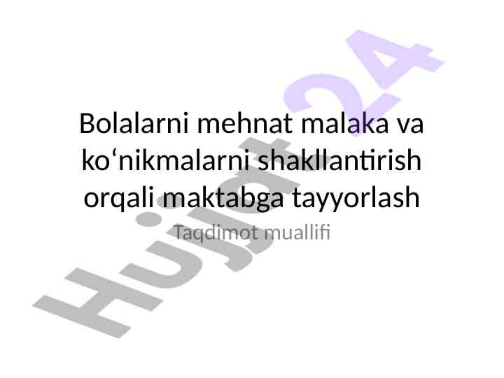 Bolalarni maktabga tayyorlashda mehnat malakalari