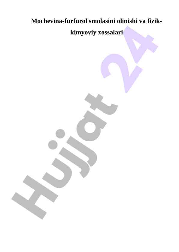 Mochevina-furfurol smolasining fizik-kimyoviy xossalari