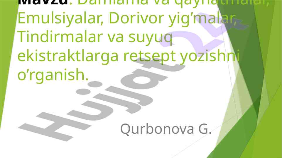 Damlama va qaynatmalar retsepti yozishni o’rganish