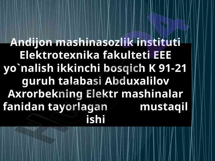 Transformatorlarni tashqi tavsifi va foydali ish koyfissenti